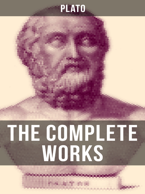 Title details for THE COMPLETE WORKS OF PLATO by Plato - Wait list